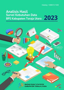 Analisis Hasil Survei Kebutuhan Data BPS Kabupaten Toraja Utara 2023